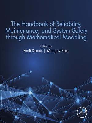 cover image of The Handbook of Reliability, Maintenance, and System Safety through Mathematical Modeling